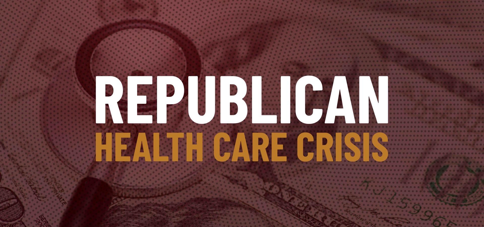 Republican Health Care Crisis No Logo